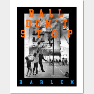 BALL DONT STOP Posters and Art